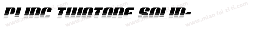 Plinc TwoTone Solid字体转换